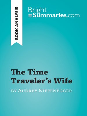cover image of The Time Traveler's Wife by Audrey Niffenegger (Book Analysis)